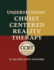 Understanding Christ Centered Reality Therapy by Dr Alan Kitay Paperback Book