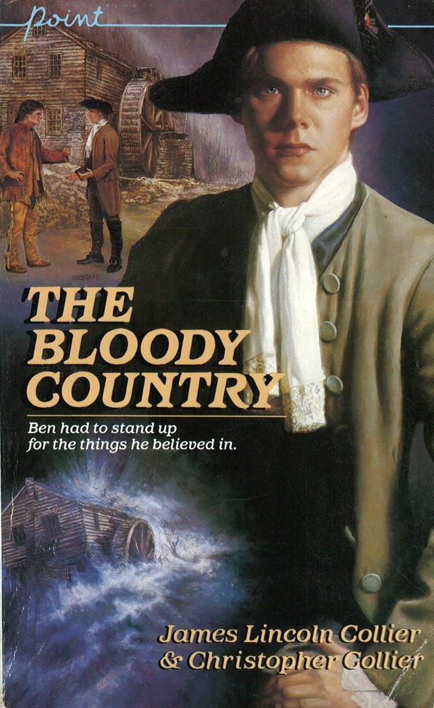 The Bloody Country by James Lincoln Collier and Christopher Collier – Paperback