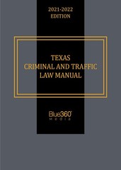 Texas Criminal and Traffic Law Manual 2021-22 Edition