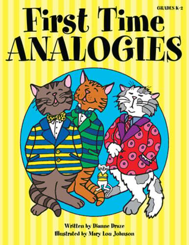 First Time Analogies: Grades K-2 by Dianne Draze: New