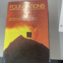 Foundations, Rabbi Baruch Adler. Machshava & Hashkafah Based On The Weekly Parsh