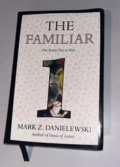 The Familiar Volume 1 One Rainy Day in May Mark Z. Danielewski Thriller Suspense