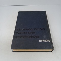Programming and Coding Digital Computers: 1966 Hardcover by Philip M. Sherman
