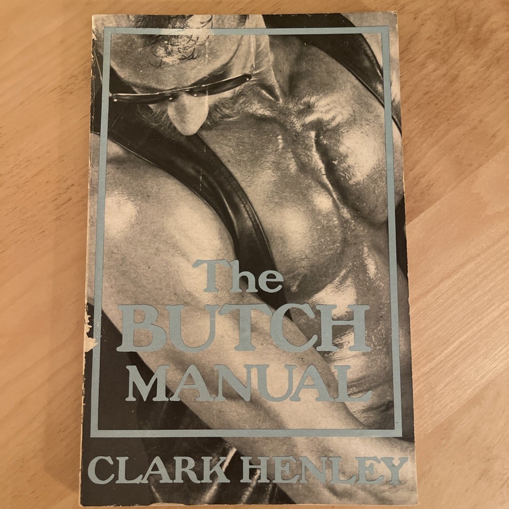 THE BUTCH MANUAL – CLARK HENLEY – VERY RARE VINTAGE FIRST EDTION COPY PB -VG