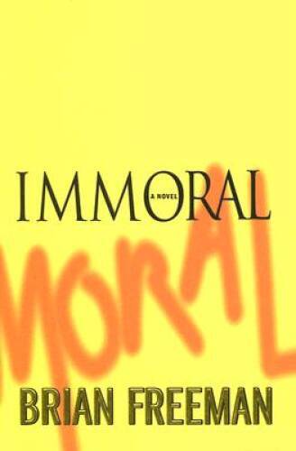 Immoral (Jonathan Stride) – Hardcover By Freeman, Brian – GOOD