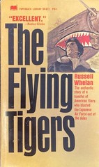 The Flying Tigers by Russell Whelan 1968 Paperback Library 54-672 Paperback