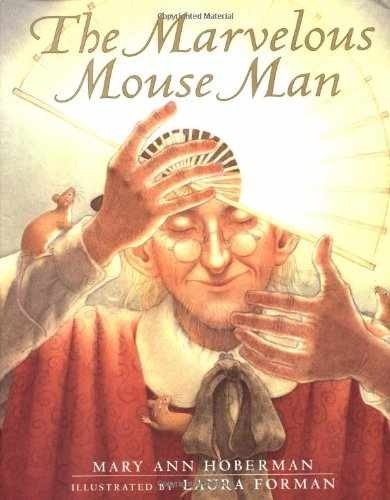 The Marvelous Mouse Man – Hardcover, by Hoberman Mary Ann – Very Good b