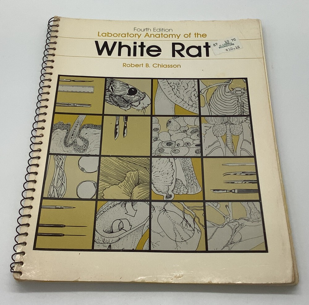 Laboratory Anatomy Ser. Anatomy of the White Rat by Robert Chiasson VINTAGE 1980