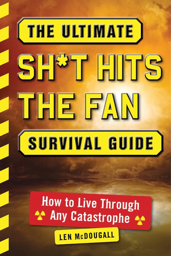 Sh*t Hits The Fan Book For Any Catastrophe Fire Starting Combat Meal Clean Water