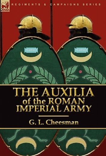 The Auxilia Of The Roman Imperial Army