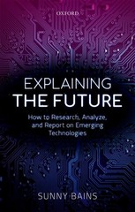 Explaining the Future: How to Research, Analyze, and Report on Emerging Technolo