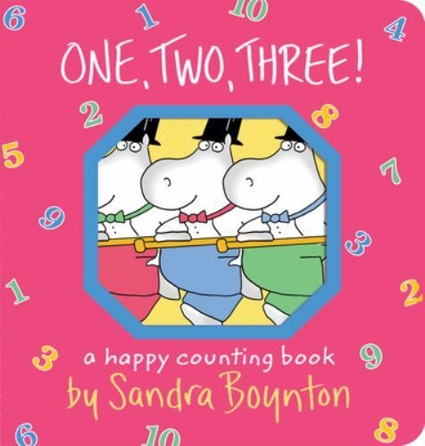 One, Two, Three!: A Happy Counting Book;- 1563054442, board book, Sandra Boynton