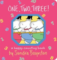 One, Two, Three!: A Happy Counting Book;- 1563054442, board book, Sandra Boynton