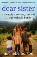 Dear Sister: A Memoir of Secrets, Survival, and Unbreakable Bonds – VERY GOOD