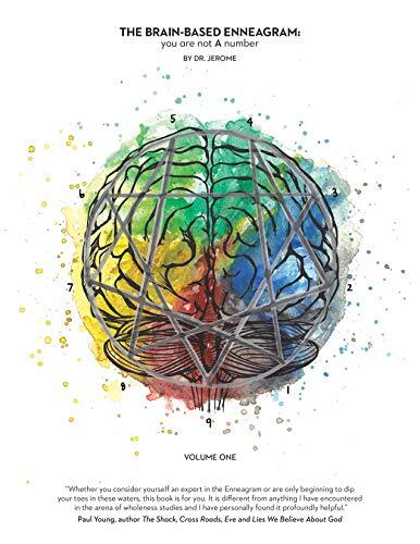 The Brain-Based Enneagram: You are not A number by Jerome D. Lubbe
