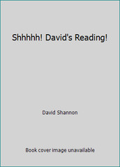 Shhhhh! David’s Reading! by David Shannon