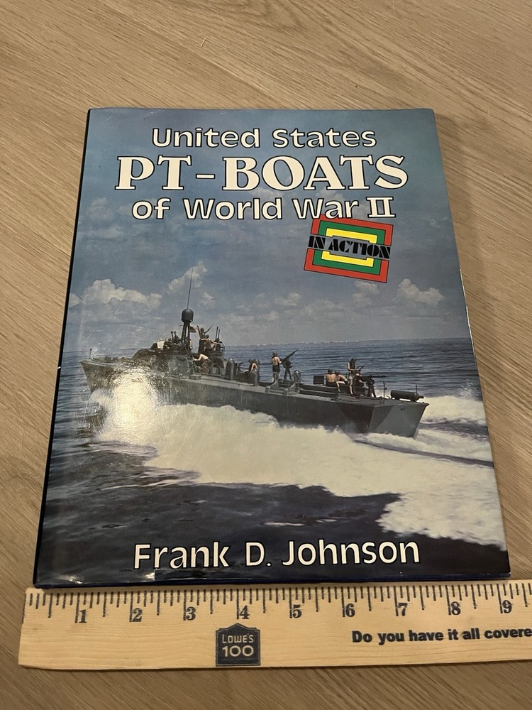 United States PT-Boats of World War II Frank D Johnson 1980 Hardcover Naval