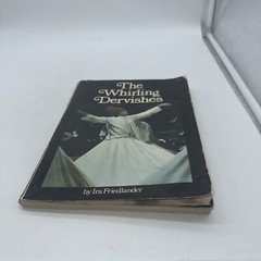 THE WHIRLING DERVISHES FIRST EDTION 1975 IRA FRIEDLANDER SOFT COVER GOOD