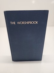 1972 THE Worshipbook Services And Hymns The Westminster Press 3rd Printing 1975