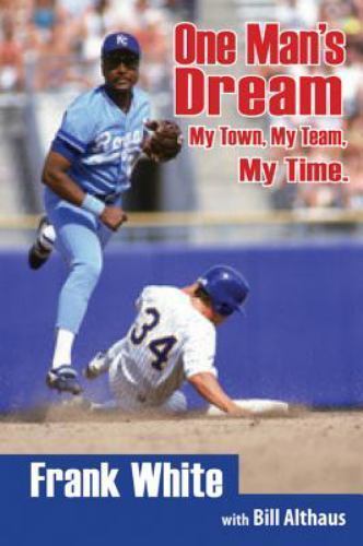 One Man’s Dream: My Town, My Team, My Time. – 0985631422, hardcover, Frank White