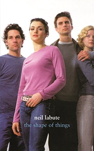 The Shape of Things by LaBute, Neil