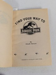 FIND YOUR WAY TO JURASSIC PARK ~ Dinah Sawyer ~ Vtg 1994 Paperback 1st/1st