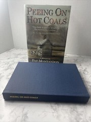 Peeing On Hot Coals, A Searing Memoir by Pat Montandon – Hardcover *LOOKS NEW*