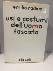 RADIUS Usi e costumi dell’uomo fascista.