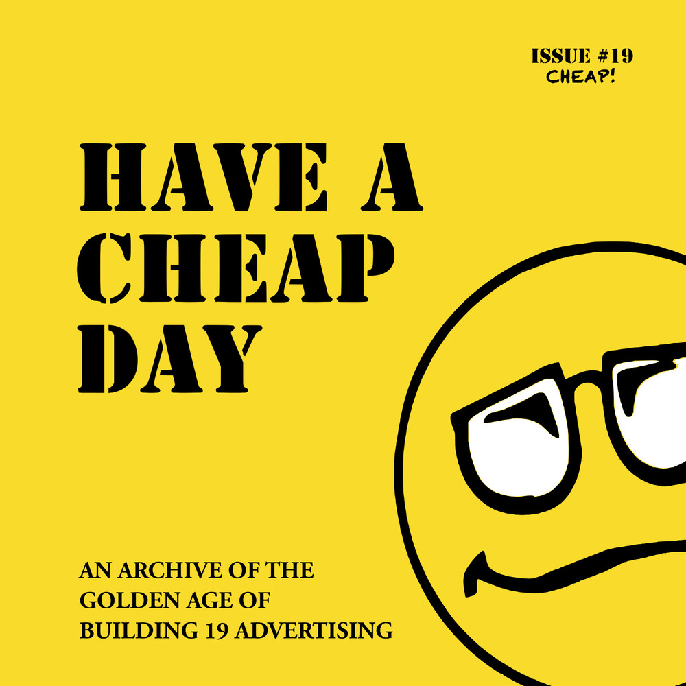 Have a Cheap Day – Building 19 Advertising Archive Book – PRESALE- Ships 5/15