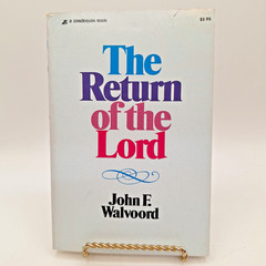The Return of the Lord ~ John F. Walvoord ~ 1974 PB