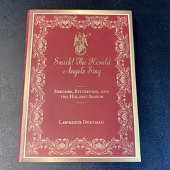 Snark! the Herald Angels Sing: Sarcasm, Bitterness and the Holiday Season