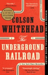 The Underground Railroad: A Novel – Paperback By Whitehead, Colson – GOOD
