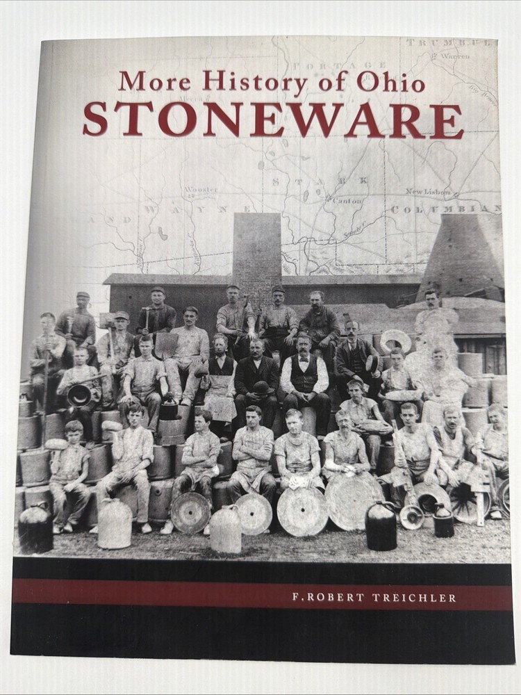 More History Of Ohio Stoneware F Robert Treichler Paperback 2015 80 Pages