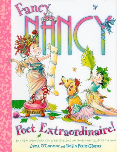 Fancy Nancy: Poet Extraordinaire! – Hardcover By O’Connor, Jane – VERY GOOD