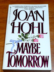 Maybe Tomorrow by Joan Hohl (1998, Mass Market) VGC