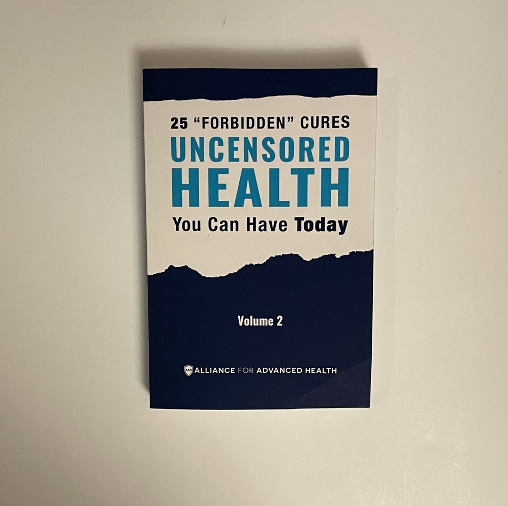 UNCENSORED HEALTH 25 „Forbidden” Cures You Can Have Today – Volume 2 [Paperback]