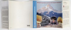 Signed! Railroad Signatures Across the Pacific Northwest Carlos A Schwantes HCDJ