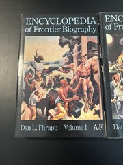 Encyclopedia Frontier Biography 3 Volume Set Thrapp Softcover