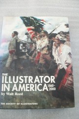 The Illustrator In America 1860-2000 by Walt Reed 2001 – Hardcover with DJ