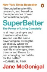 SuperBetter: The Power of Living Gamefully – Paperback – VERY GOOD