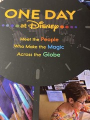 One Day at Disney : Meet the People Who Make the Magic Across the Globe
