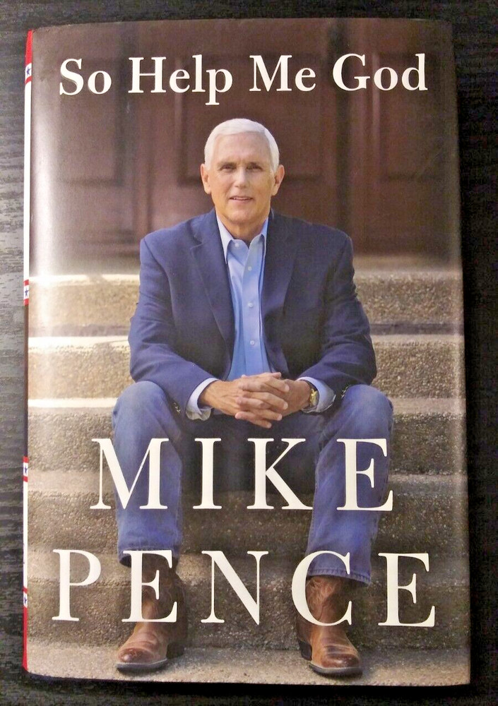 MIKE PENCE – SO HELP ME GOD – AUTOGRAPHED/SIGNATURE ONLY BOOK! NEW-LIKE