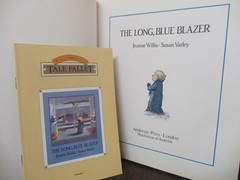 Jeanne Willis, Text, Susan Varley, Illustration The Long Blue Blazer, Immediate
