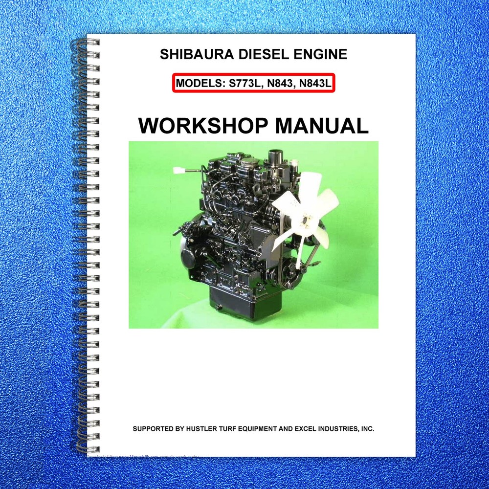 SHIBAURA S773L N843 N843L Diesel Engine Workshop Manual – WIRE BOUND – COVERS
