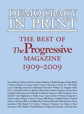 Democracy in Print: The Best of The Progressive Magazine, 1909-2009, , Very Good