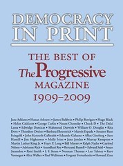 Democracy in Print: The Best of The Progressive Magazine, 1909-2009, , Very Good