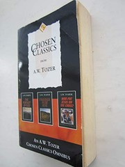 Chosen Classics from A.W. Tozer: The Pur… by Tozer, A. W. Paperback / softback
