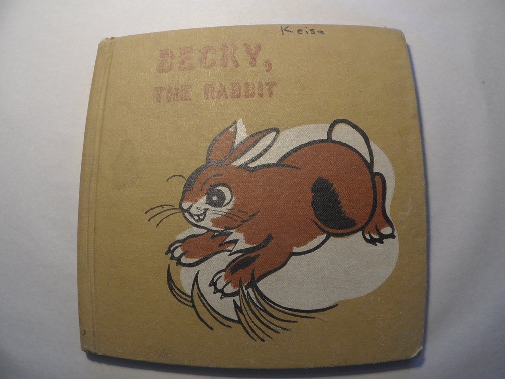 Becky, The Rabbit Gene Darby 1964 Illustrated Childrens Book Benefic Press