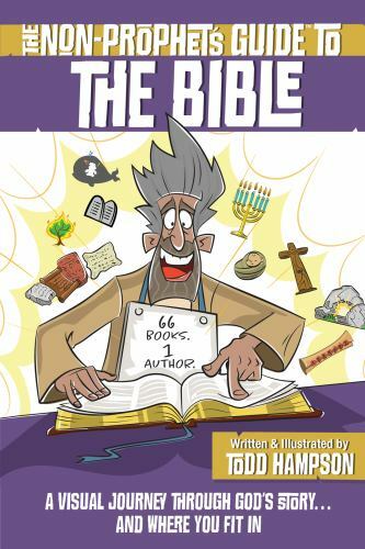 Non-Prophet’s Guide to the Bible : A Visual Journey Through God’s Story……
