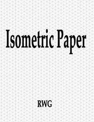 Isometric Paper: 200 Pages 8.5″ X 11″, RWG 9781694593375 Fast Free Shipping-,